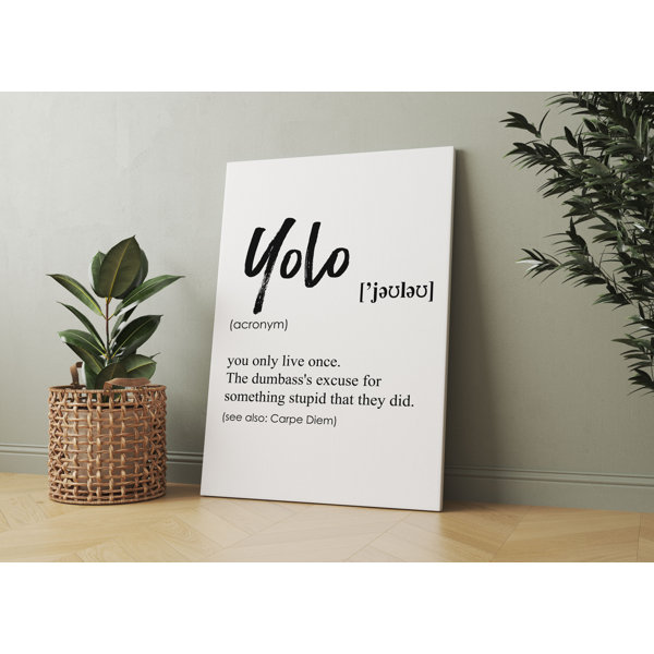 Maturi Lexikon Sprüche Yolo Als Leinwandbild Art_1501 Wayfair.de